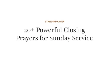 20+ Powerful Closing Prayers for Sunday Service