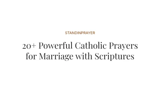 20+ Powerful Catholic Prayers for Marriage with Scriptures