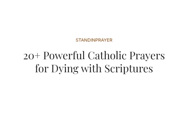 20+ Powerful Catholic Prayers for Dying with Scriptures