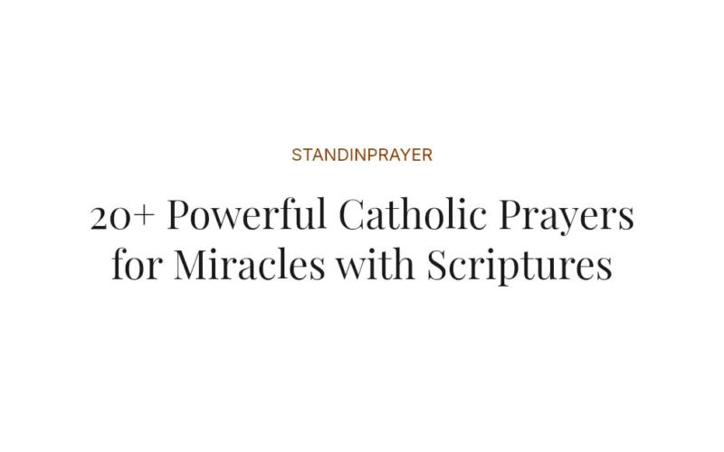 20+ Powerful Catholic Prayers for Miracles with Scriptures