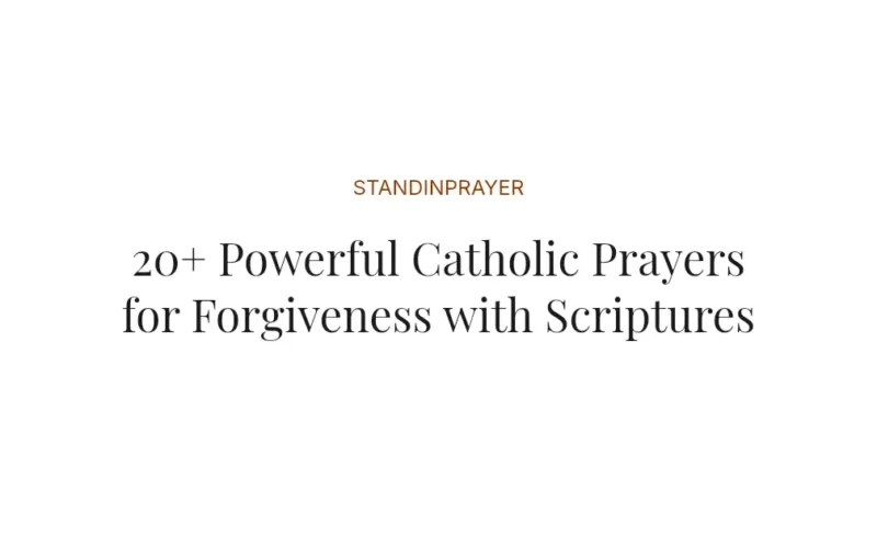 20+ Powerful Catholic Prayers for Forgiveness with Scriptures