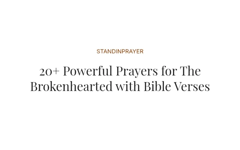 20+ Powerful Prayers for The Brokenhearted with Bible Verses