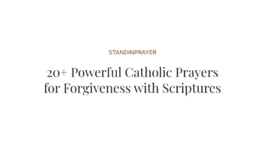 20+ Powerful Catholic Prayers for Forgiveness with Scriptures