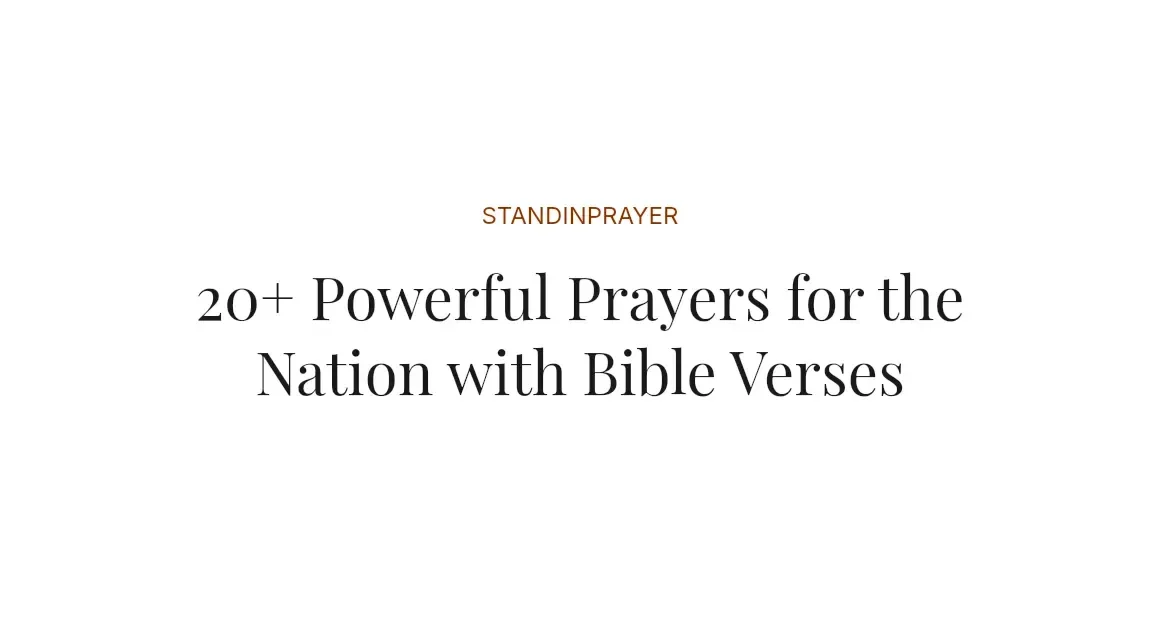 20+ Powerful Prayers for the Nation with Bible Verses