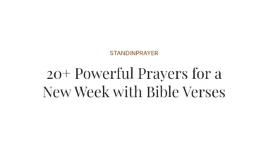 20+ Powerful Prayers for a New Week with Bible Verses