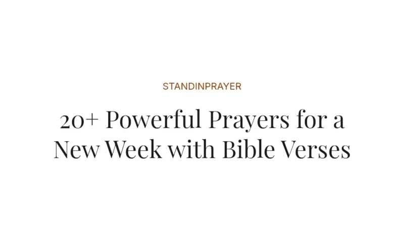 20+ Powerful Prayers for a New Week with Bible Verses