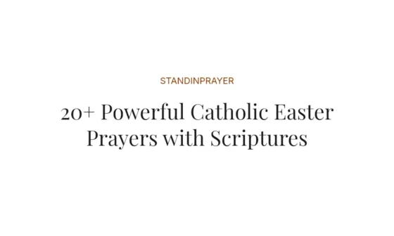 20+ Powerful Catholic Easter Prayers with Scriptures