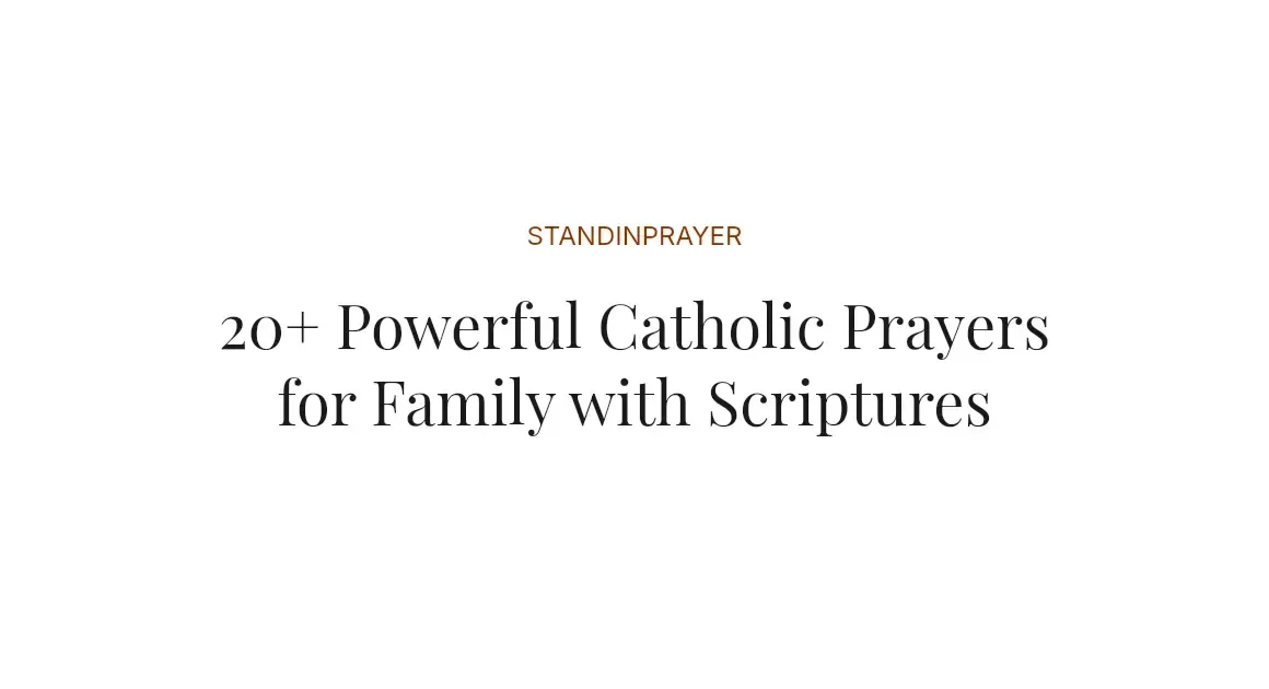 20+ Powerful Catholic Prayers for Family with Scriptures