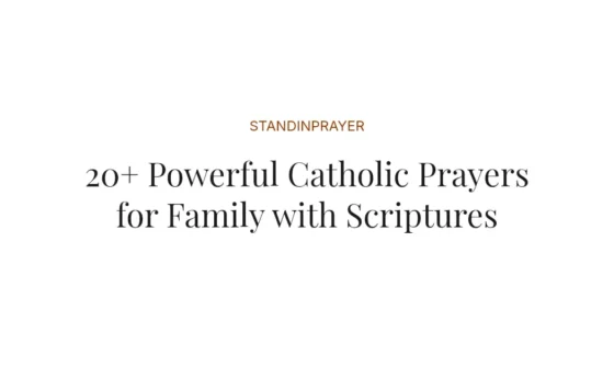 20+ Powerful Catholic Prayers for Family with Scriptures