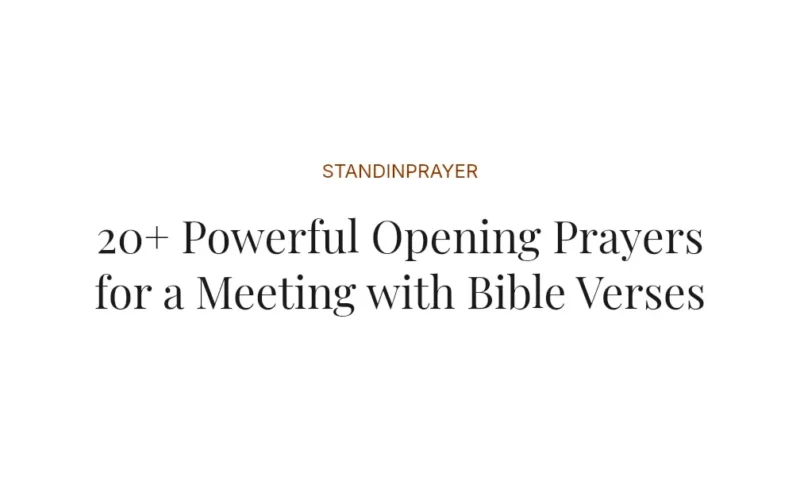 20+ Powerful Opening Prayers for a Meeting with Bible Verses