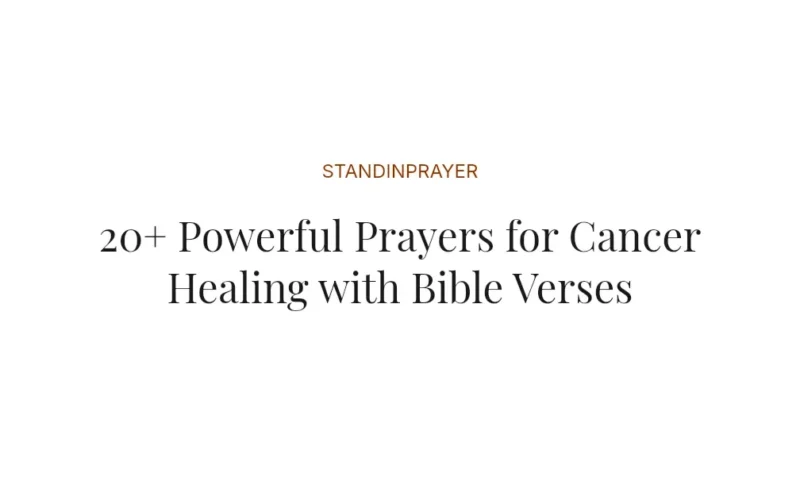 20+ Powerful Prayers for Cancer Healing with Bible Verses