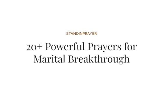 20+ Powerful Prayers for Marital Breakthrough