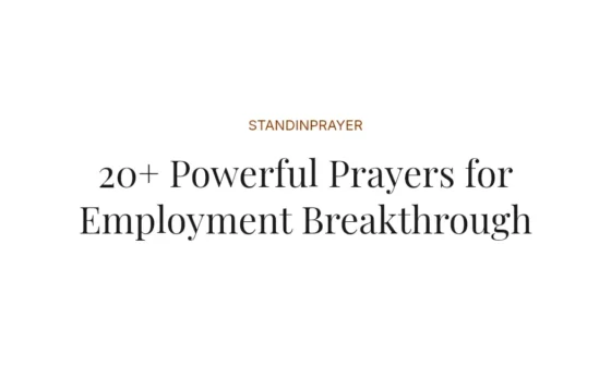 20+ Powerful Prayers for Employment Breakthrough