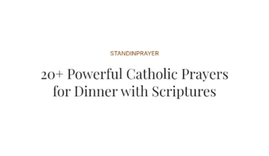 20+ Powerful Catholic Prayers for Dinner with Scriptures