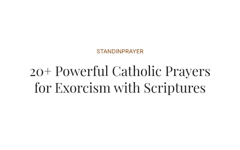 20+ Powerful Catholic Prayers for Exorcism with Scriptures