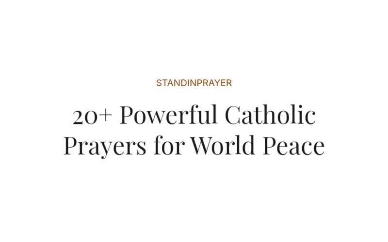 20+ Powerful Catholic Prayers for World Peace