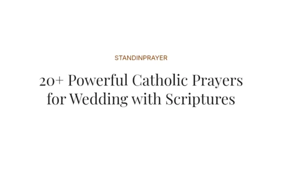 20+ Powerful Catholic Prayers for Wedding with Scriptures