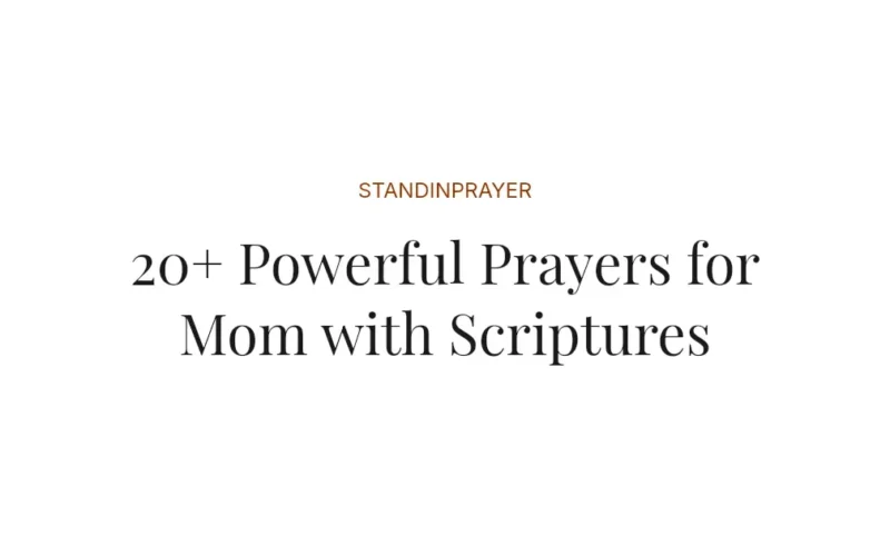 20+ Powerful Prayers for Mom with Scriptures