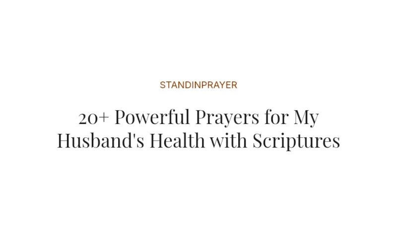 20+ Powerful Prayers for My Husband's Health with Scriptures