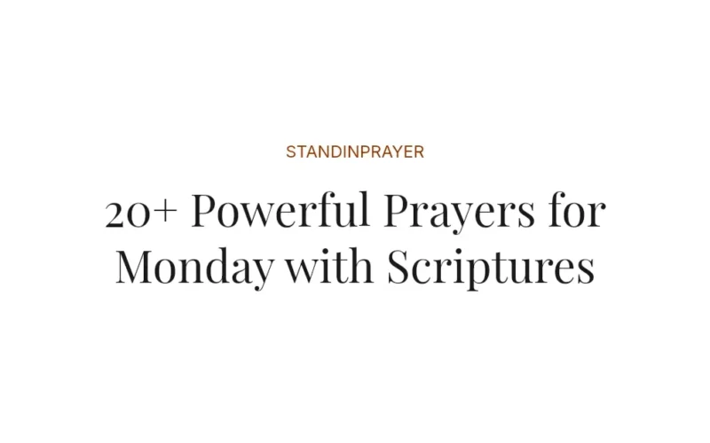 20+ Powerful Prayers for Monday with Scriptures