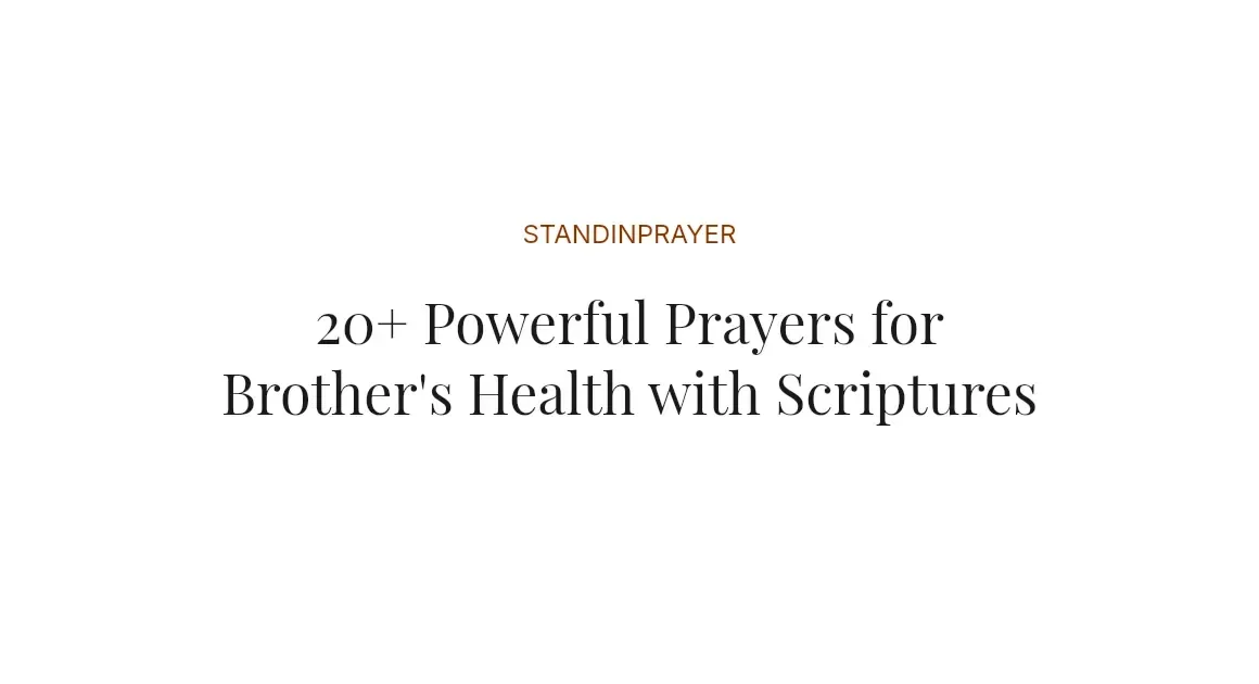 20+ Powerful Prayers for Brother's Health with Scriptures
