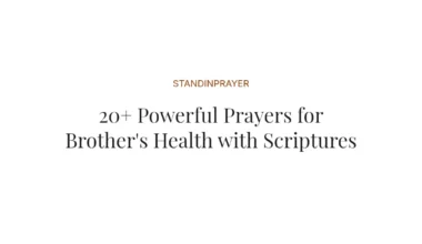 20+ Powerful Prayers for Brother's Health with Scriptures