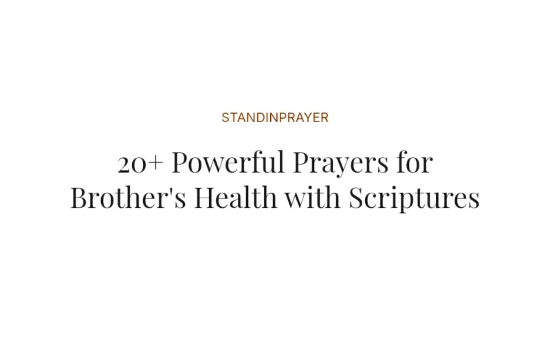 20+ Powerful Prayers for Brother's Health with Scriptures