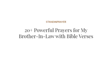 20+ Powerful Prayers for My Brother-In-Law with Bible Verses
