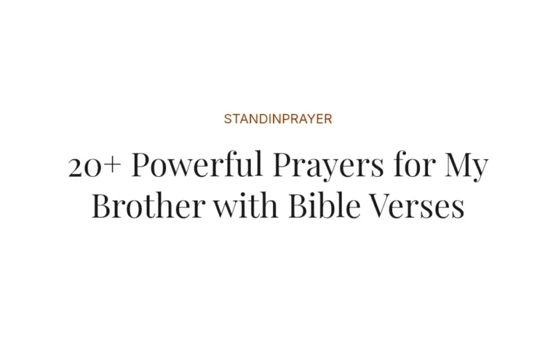 20+ Powerful Prayers for My Brother with Bible Verses