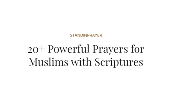 20+ Powerful Prayers for Muslims with Scriptures