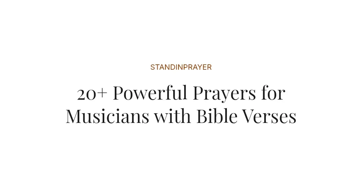 20+ Powerful Prayers for Musicians with Bible Verses