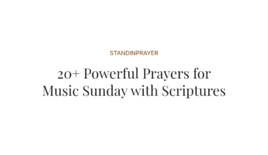 20+ Powerful Prayers for Music Sunday with Scriptures