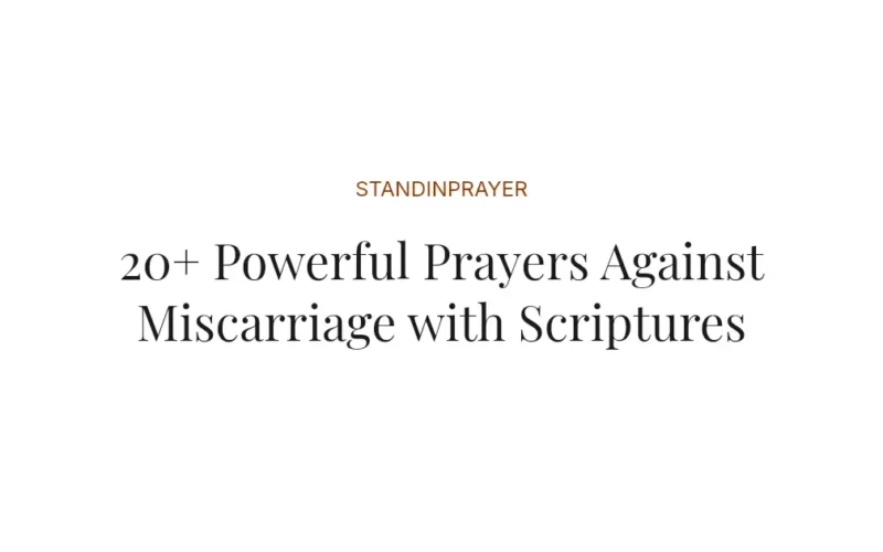 20+ Powerful Prayers Against Miscarriage with Scriptures