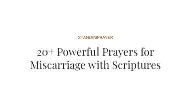 20+ Powerful Prayers for Miscarriage with Scriptures