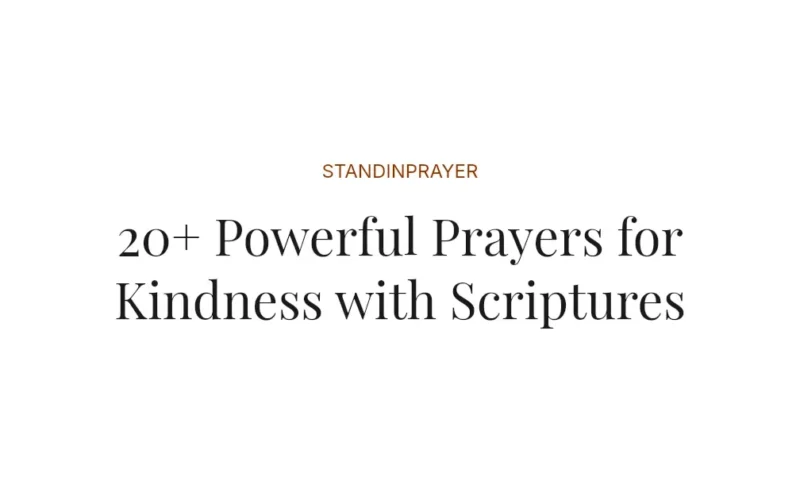 20+ Powerful Prayers for Kindness with Scriptures