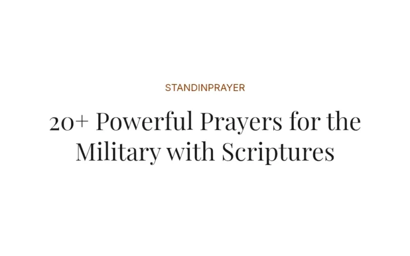 20+ Powerful Prayers for the Military with Scriptures