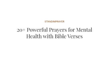 20+ Powerful Prayers for Mental Health with Bible Verses