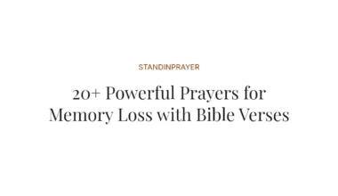 20+ Powerful Prayers for Memory Loss with Bible Verses