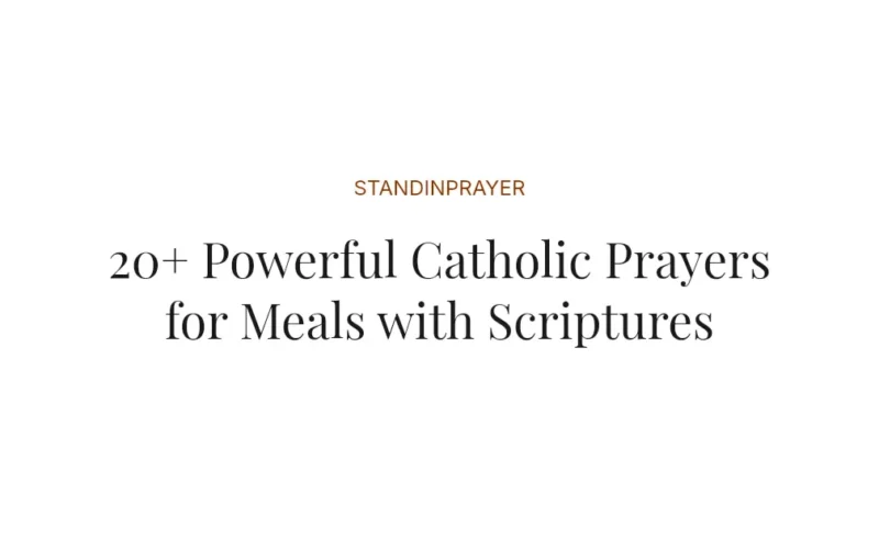 20+ Powerful Catholic Prayers for Meals with Scriptures