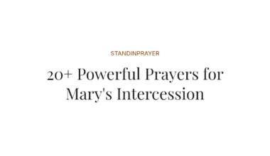 20+ Powerful Prayers for Mary's Intercession