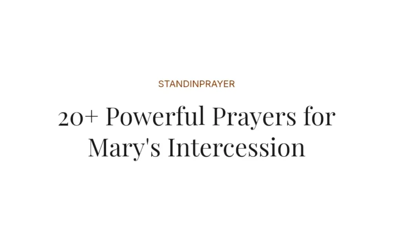 20+ Powerful Prayers for Mary's Intercession