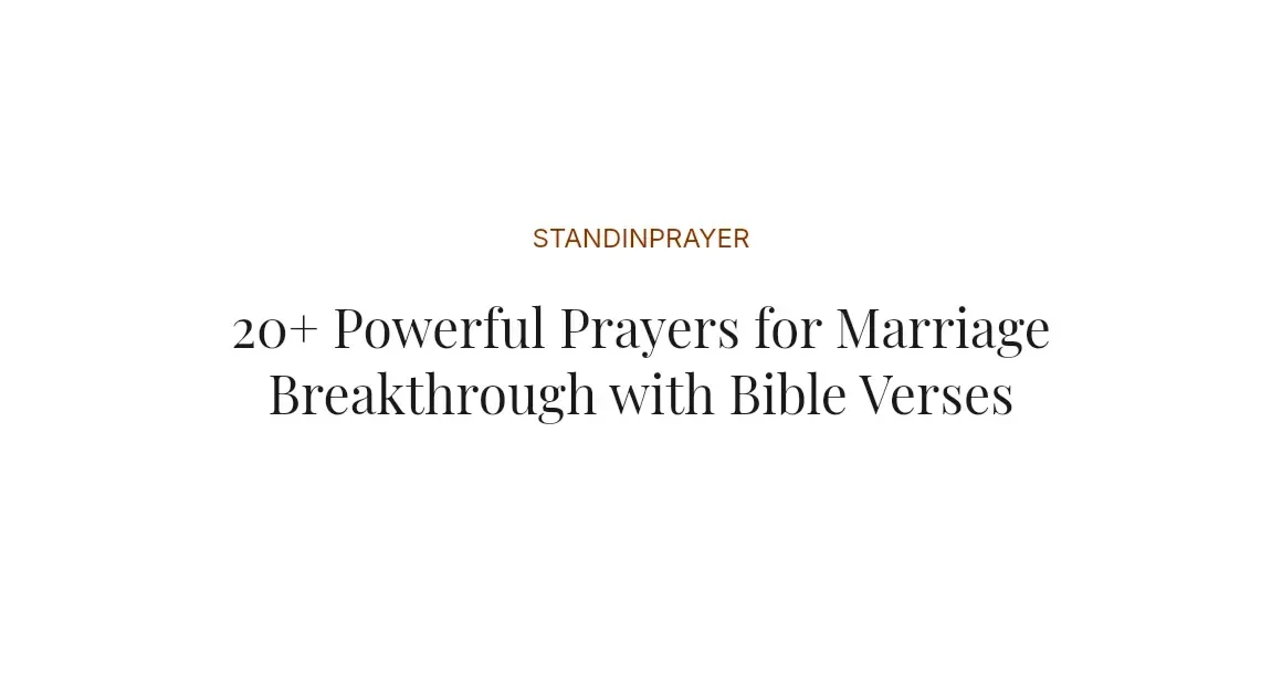 20+ Powerful Prayers for Marriage Breakthrough with Bible Verses
