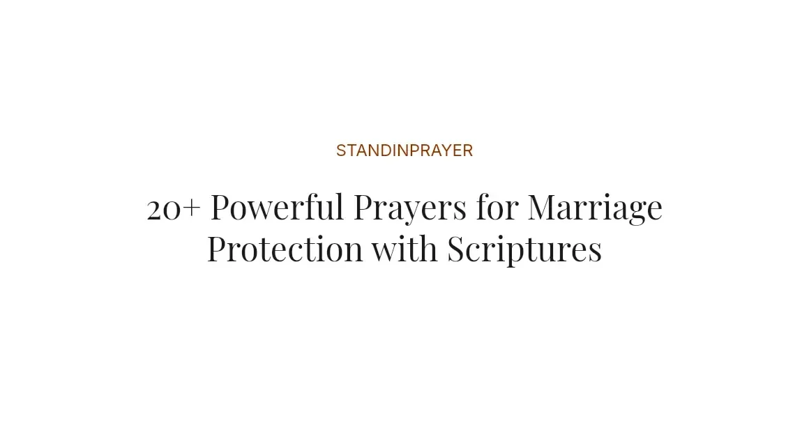 20+ Powerful Prayers for Marriage Protection with Scriptures