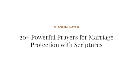 20+ Powerful Prayers for Marriage Protection with Scriptures