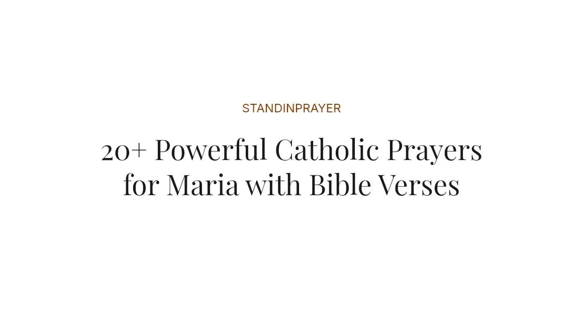 20+ Powerful Catholic Prayers for Maria with Bible Verses