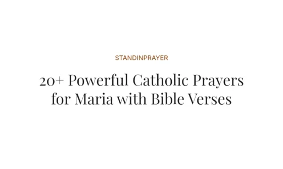 20+ Powerful Catholic Prayers for Maria with Bible Verses