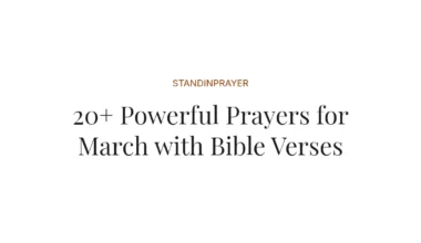 20+ Powerful Prayers for March with Bible Verses