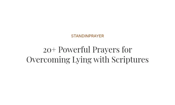 20+ Powerful Prayers for Overcoming Lying with Scriptures