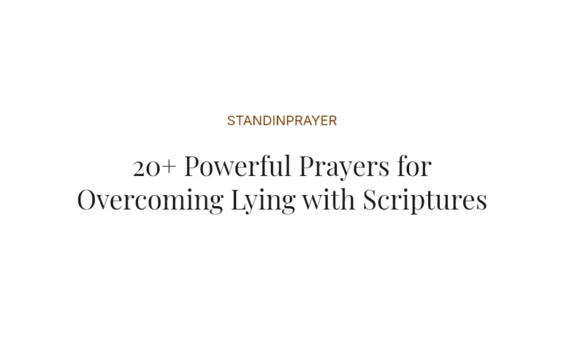 20+ Powerful Prayers for Overcoming Lying with Scriptures