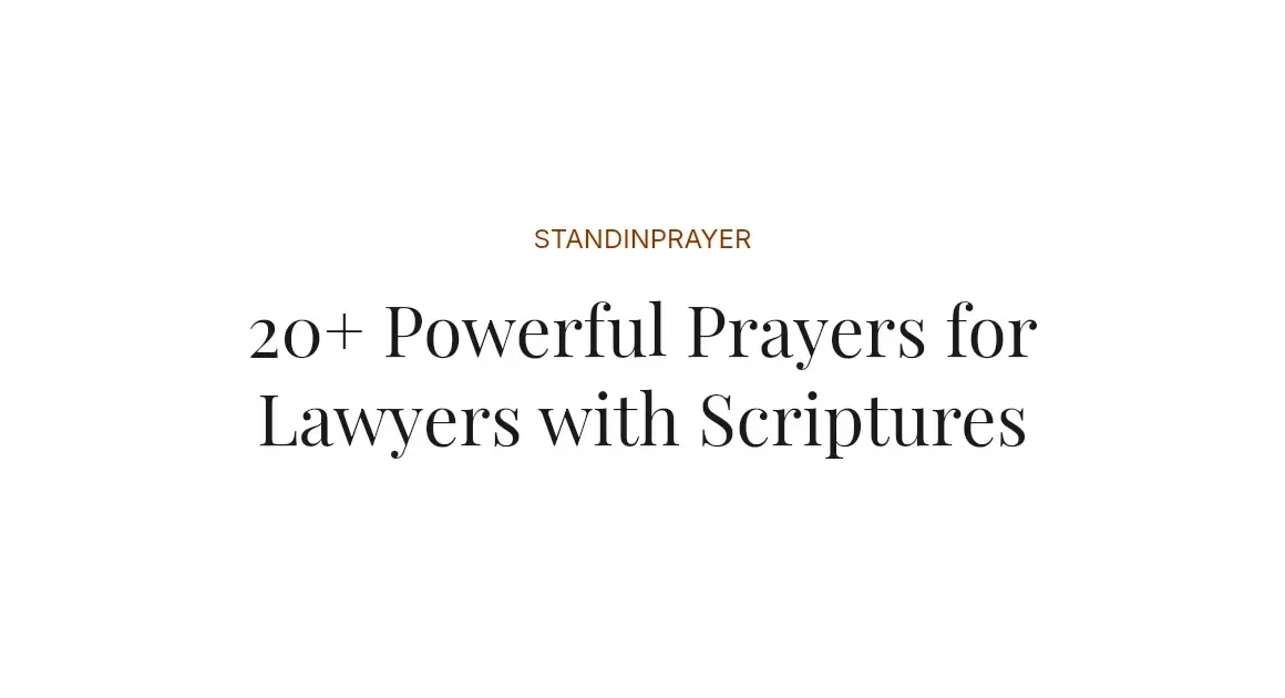 20+ Powerful Prayers for Lawyers with Scriptures